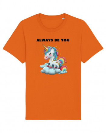 Unicorn mesaj ALWAYS BE YOU, design 1 Bright Orange