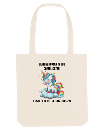 Unicorn Being a human is too complicated. Time to be a unicorn, design 1 Natural