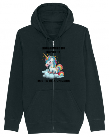 Unicorn Being a human is too complicated. Time to be a unicorn, design 1 Black