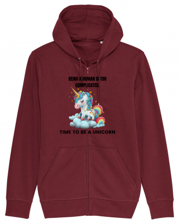 Unicorn Being a human is too complicated. Time to be a unicorn, design 1 Burgundy