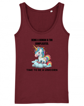 Unicorn Being a human is too complicated. Time to be a unicorn, design 1 Burgundy