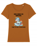 Unicorn Being a human is too complicated. Time to be a unicorn, design 1 Tricou mânecă scurtă guler larg fitted Damă Expresser