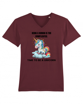 Unicorn Being a human is too complicated. Time to be a unicorn, design 1 Burgundy