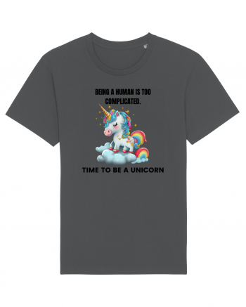 Unicorn Being a human is too complicated. Time to be a unicorn, design 1 Anthracite