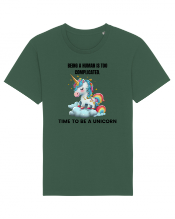 Unicorn Being a human is too complicated. Time to be a unicorn, design 1 Bottle Green