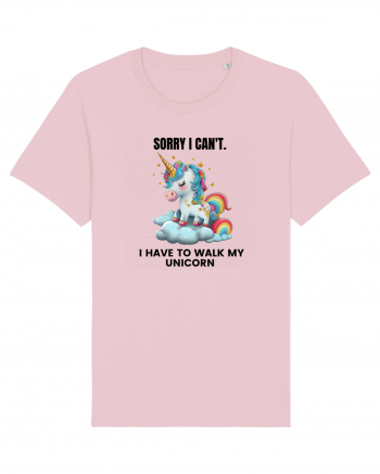 Unicorn Sorry I Can't, I Have to Walk My Unicorn, design 1 Cotton Pink