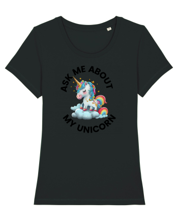 Unicorn Ask Me About My Unicorn , design 1 Black