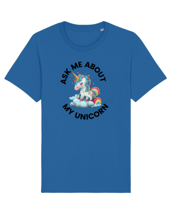 Unicorn Ask Me About My Unicorn , design 1 Royal Blue
