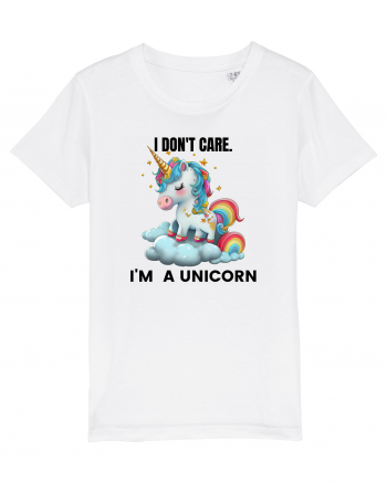 Unicorn I don't care. I'M A UNICORN, design 1 White