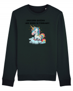 Unicorn mesaj UNICORN QUEENS ARE BORN IN FEBRUARY,  design 1 Bluză mânecă lungă Unisex Rise