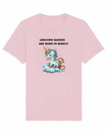 Unicorn mesaj UNICORN QUEENS ARE BORN IN MARCH,  design 1 Cotton Pink