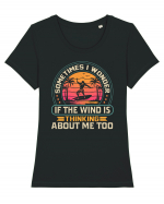 Sometimes I Wonder If The Wind Is Thinking About Me Too Tricou mânecă scurtă guler larg fitted Damă Expresser