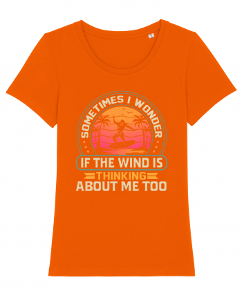 Sometimes I Wonder If The Wind Is Thinking About Me Too Bright Orange