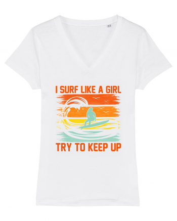 I SURF LIKE A GIRL TRY TO KEEP UP White