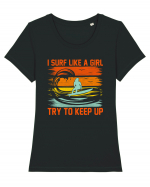 I SURF LIKE A GIRL TRY TO KEEP UP Tricou mânecă scurtă guler larg fitted Damă Expresser