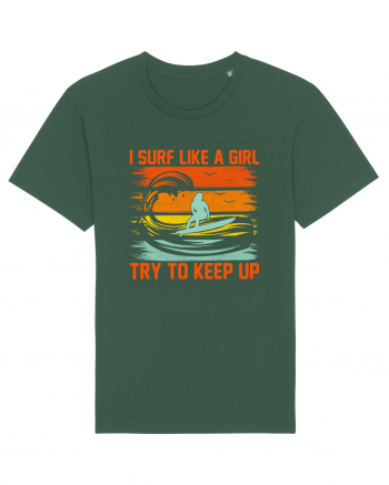 I SURF LIKE A GIRL TRY TO KEEP UP Bottle Green