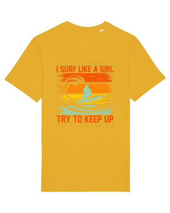 I SURF LIKE A GIRL TRY TO KEEP UP Spectra Yellow