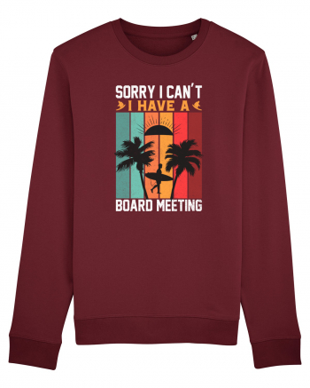 Sorry I can't I have a board meeting Burgundy