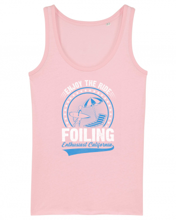 Enjoy The Ride Foiling Enthusiast California Cotton Pink