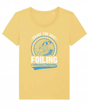 Enjoy The Ride Foiling Enthusiast California Jojoba