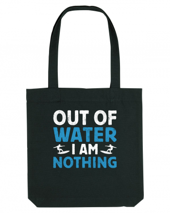 Out of water I am nothing Black