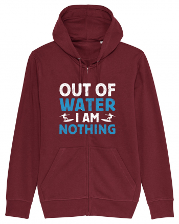 Out of water I am nothing Burgundy
