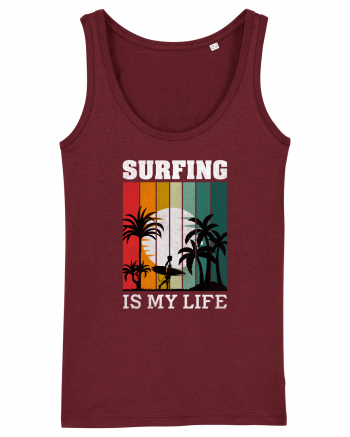 Surfing Is My Life Burgundy