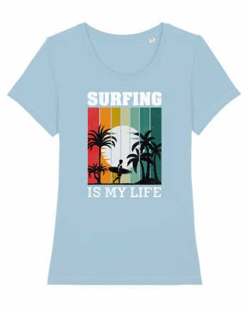 Surfing Is My Life Sky Blue
