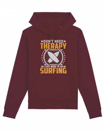 Don't need therapy I just need to go surfing Burgundy