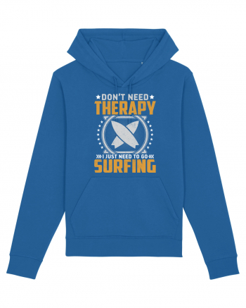 Don't need therapy I just need to go surfing Royal Blue