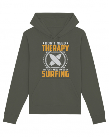 Don't need therapy I just need to go surfing Khaki