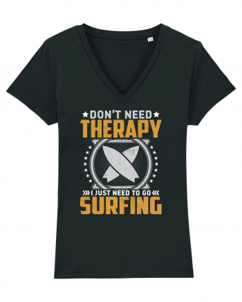 Don't need therapy I just need to go surfing Black