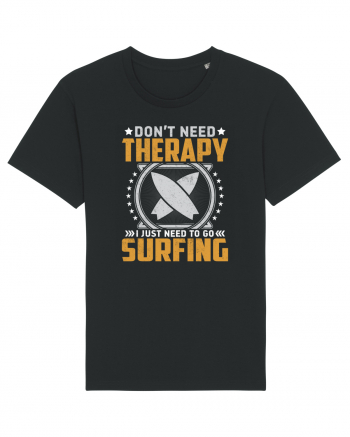 Don't need therapy I just need to go surfing Black