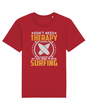 Don't need therapy I just need to go surfing Red