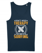 Don't need therapy I just need to go surfing Maiou Bărbat Runs