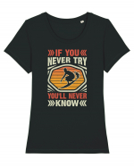 IF YOU NEVER TRY YOU'LL NEVER KNOW Tricou mânecă scurtă guler larg fitted Damă Expresser