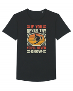 IF YOU NEVER TRY YOU'LL NEVER KNOW Tricou mânecă scurtă guler larg Bărbat Skater