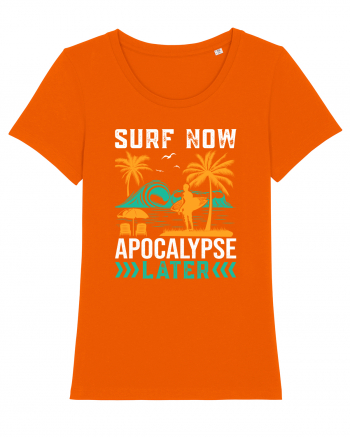 Surf Now Apocalypse Later Bright Orange