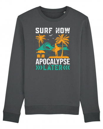 Surf Now Apocalypse Later Anthracite