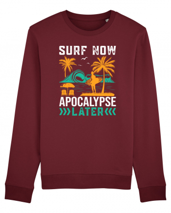 Surf Now Apocalypse Later Burgundy