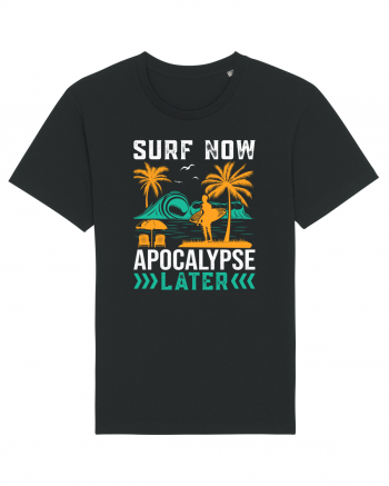 Surf Now Apocalypse Later Black