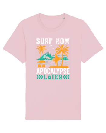 Surf Now Apocalypse Later Cotton Pink