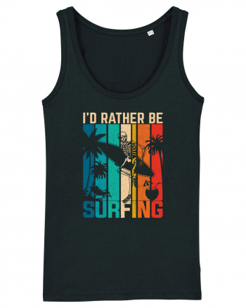 I'd rather be surfing Black