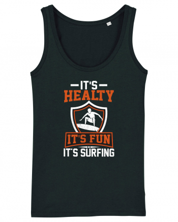 It's healthy it's fun it's surfing Black