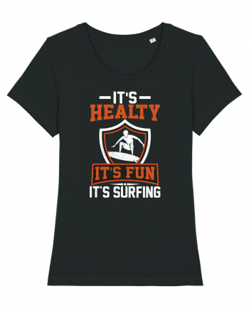 It's healthy it's fun it's surfing Black