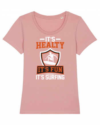 It's healthy it's fun it's surfing Canyon Pink