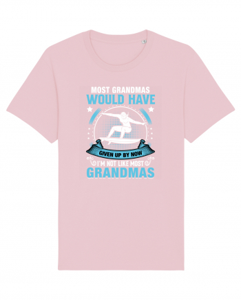 Most grandmas would have given up by now I'm not like most grandmas Cotton Pink