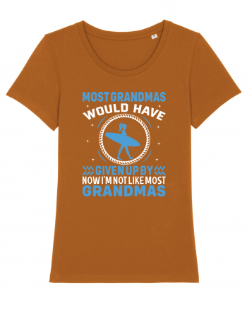 Most grandmas would have given up by now I'm not like most grandmas Roasted Orange
