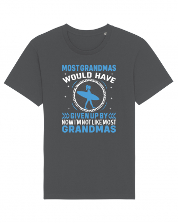 Most grandmas would have given up by now I'm not like most grandmas Anthracite