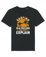 Surfing is a feeling you can't explain Tricou mânecă scurtă Unisex Rocker